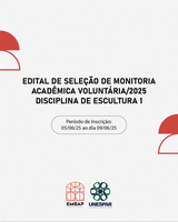 EDITAL DE SELEÇÃO DE MONITORIA ACADÊMICA VOLUNTÁRIA/2025 - ESCULTURA 1