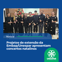 Projetos de extensão da Embap/Unespar apresentam concertos natalinos