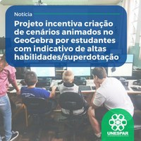 Projeto incentiva criação de cenários animados no GeoGebra por estudantes com indicativo de altas habilidades/superdotação